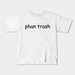 Phan Trash 2.0 Kids T-Shirt